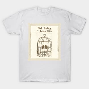 But Daddy I Love Him - TTPD T-Shirt